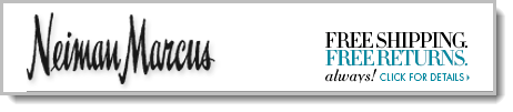 Neiman Marcus- free shipping and free returns
