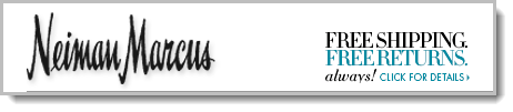 Neiman Marcus- free shipping and free returns
